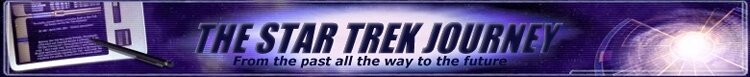 The Star Trek Journey - From the past all the way to the future