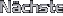 N�chste